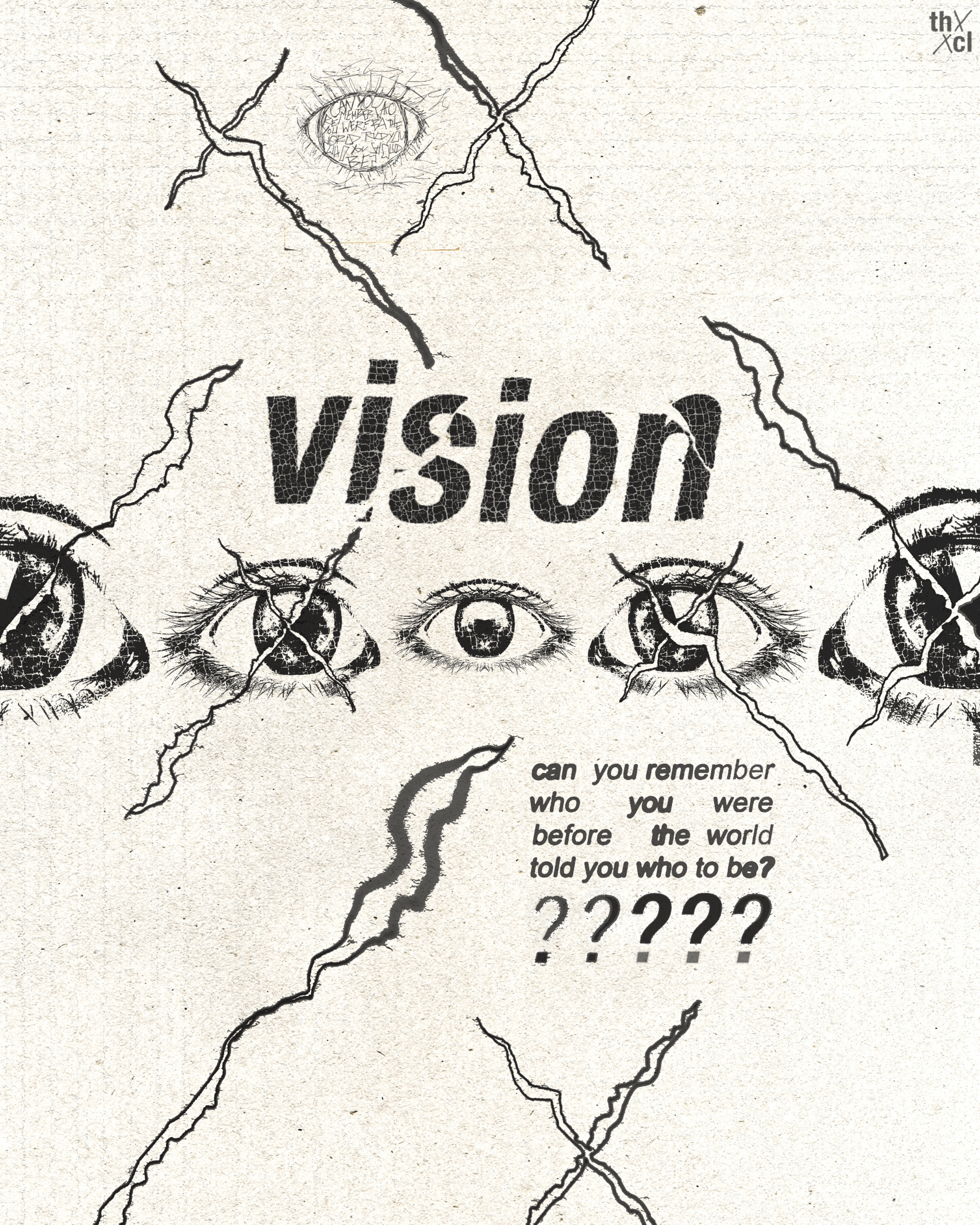 An artistic illustration featuring multiple eyes and stylized text that reads 'vision.' The background is textured, with cracks and a question about identity: 'can you remember who you were before the world told you who to be?'
