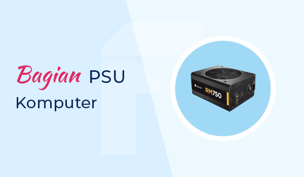 Warna hitam (ground) = netral; Bagian Bagian Power Suply Psu Komputer Folderku