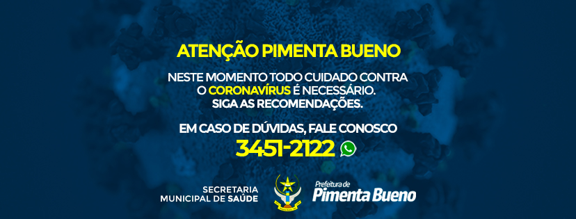Prefeitura de Pimenta Bueno disponibiliza Disk Coronavirus