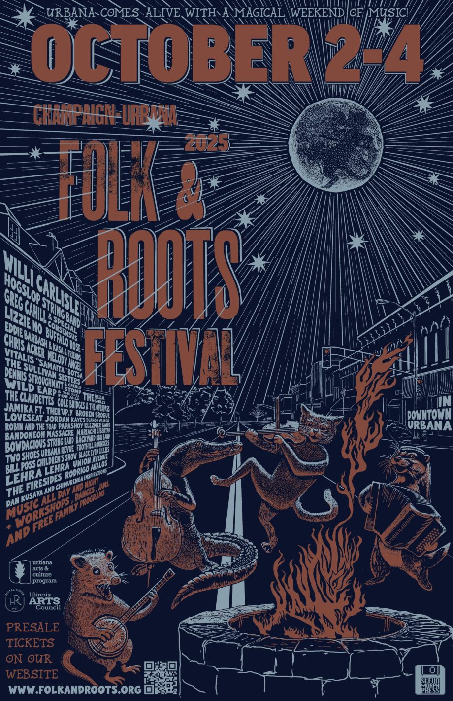 Promotional image for the 2025 Champaign-Urbana Folk & Roots Festival taking place in Urbana, IL, October 2-4. The image includes 4 animals playing around a campfire with the moon shining above them. The lineup includes:
Willi Carlisle, Hogslop String Band, Greg Cahill & Special Consensus, Eddie Barbash & KASA & Friends, Buffalo Rose, Lizzie No, Chris Acker, Melody Angel, Vitalis “Samaita” Botsa, The Sullivan Sisters, Hogslop String Band, Dennis Stroughmatt & Creole Stomp, Wild Earp & The Free For Alls, The Claudettes, Cole Bridges & The Overpass, The Illegal Smiles, Jamika ft. Ther'Up.Y, Broken Brogue, LoveSeat, Jordan Kaye's Django Wrangle, Robin and the Toad, Papashoy Klezmer Band, Bandoneon Massacre, Two Shoes Urbana Revue, Mariachi Libertad, Backyard BBQ Band, Bowdacious String Band, Bill Poss Children's Show, Black Eyed Lillies, Foothill Rounders, Union Avenue, Lehra Lehra, The Firesides, Dan Kusaya and Chimurenga Inspirations, and Rodrigo Avalos.
In addition, there will be jams, workshops, dances, and family-friendly activities.
Pre-sale tickets are available on our website: www.folkandroots.org