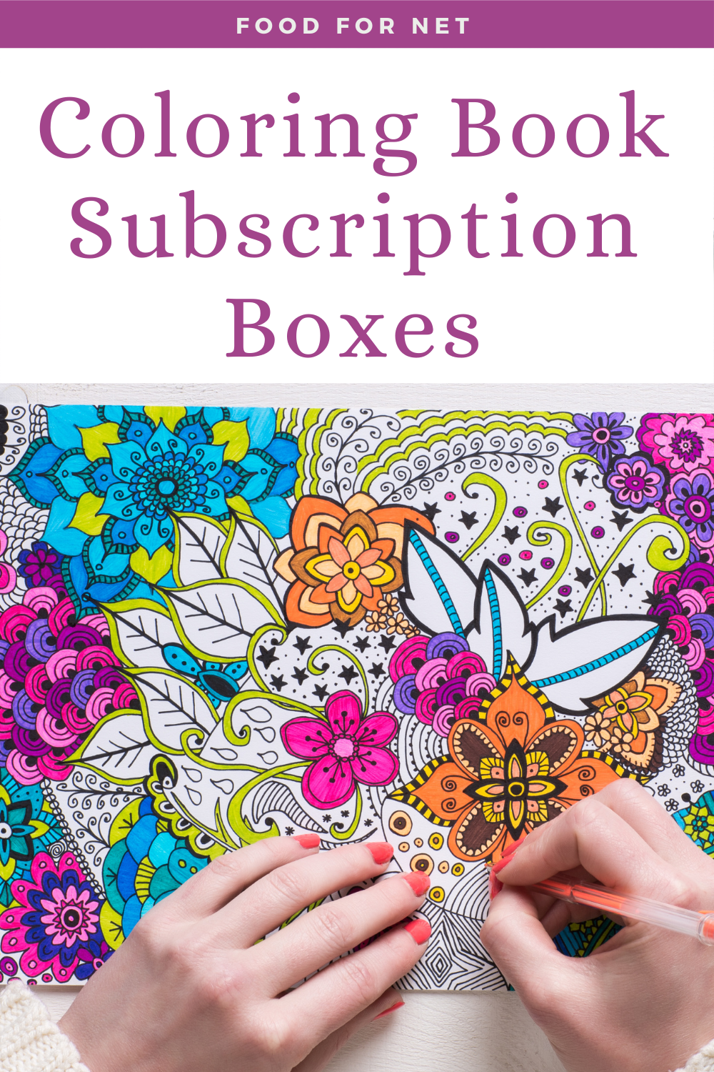 Coloring books for adults * printable coloring pages * coloring supplies * monthly club option . 5 Coloring Book Subscription Boxes That Help Reduce Stress Food For Net