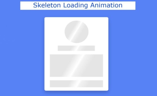 Skeleton_Loading_Animation - FoolishDeveloper