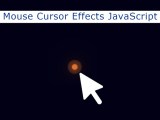 Simple Mouse Cursor Effects Using Javascript Free Code