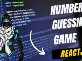 Number Guessing Game In React Js Step By Step