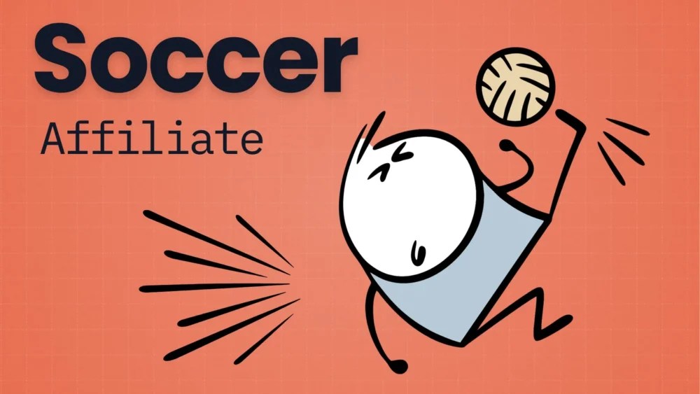 10 Best Soccer Affiliate Programs to Join and Earn Commission