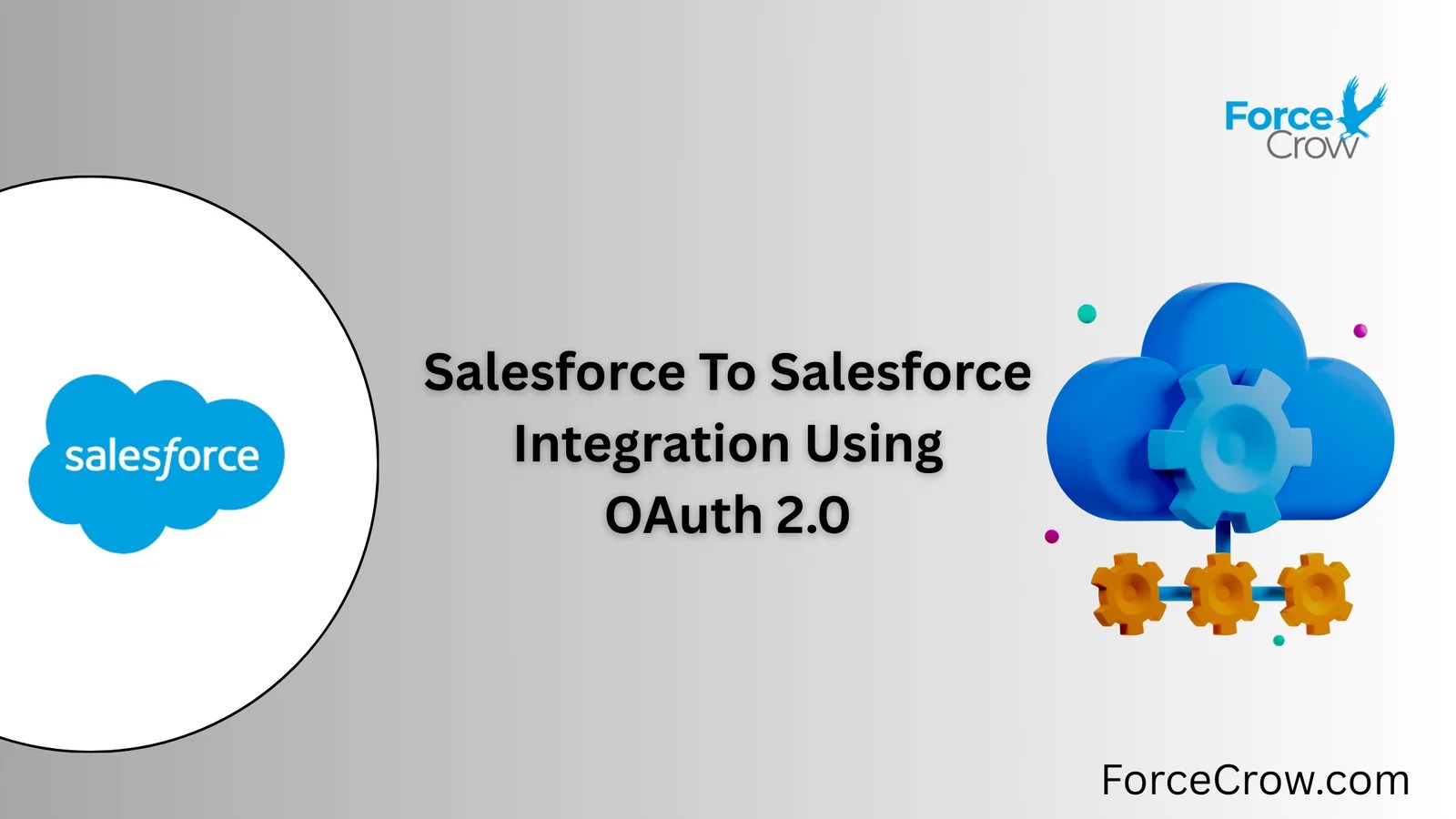 Salesforce To Salesforce Integration Using OAuth 2.0