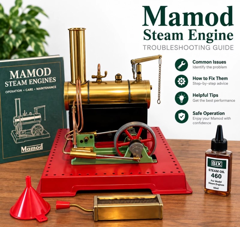 Mamod Steam Engine Troubleshooting - Common Problems & How to Fix Them