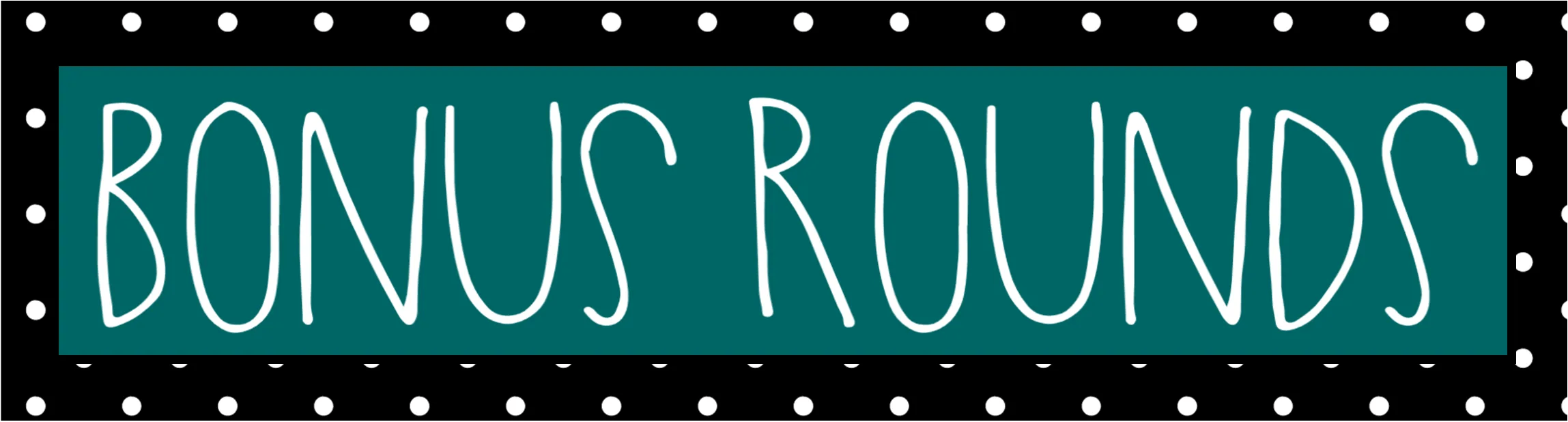 Bonus Rounds subtopic banner