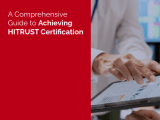 A Comprehensive Guide To Achieving Hitrust Certification Fortifydata