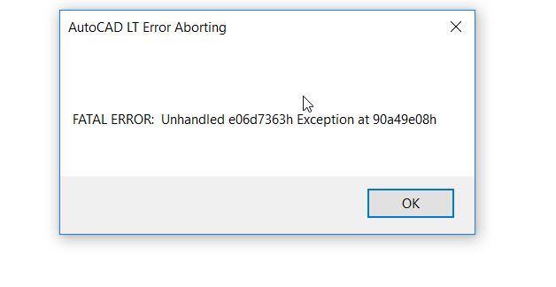 Autocad startet, der fehler erscheint und das . Solved Fatal Error Unhandled E06d7363h Exception At 90a49e08h Autodesk Community Autocad Lt