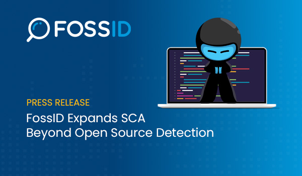 FossID Expands Software Composition Analysis Beyond Open Source Detection