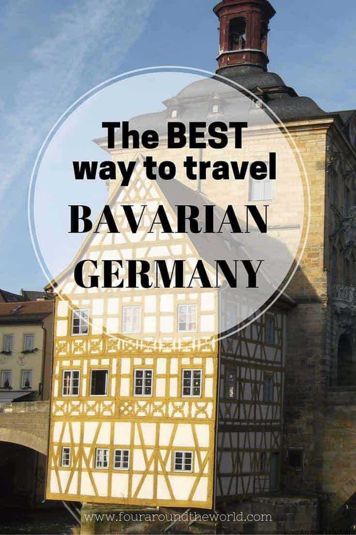 The Best Way to Travel Bavarian Germany Four Around The