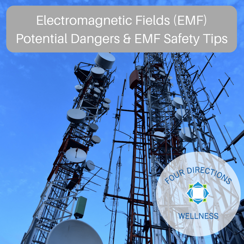 Fields (EMF) Potential Dangers & EMF Safety Tips Fields (EMF) Potential Dangers & EMF Safety Tips