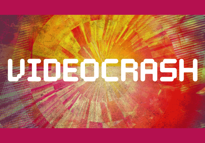 VIDEOCRASH