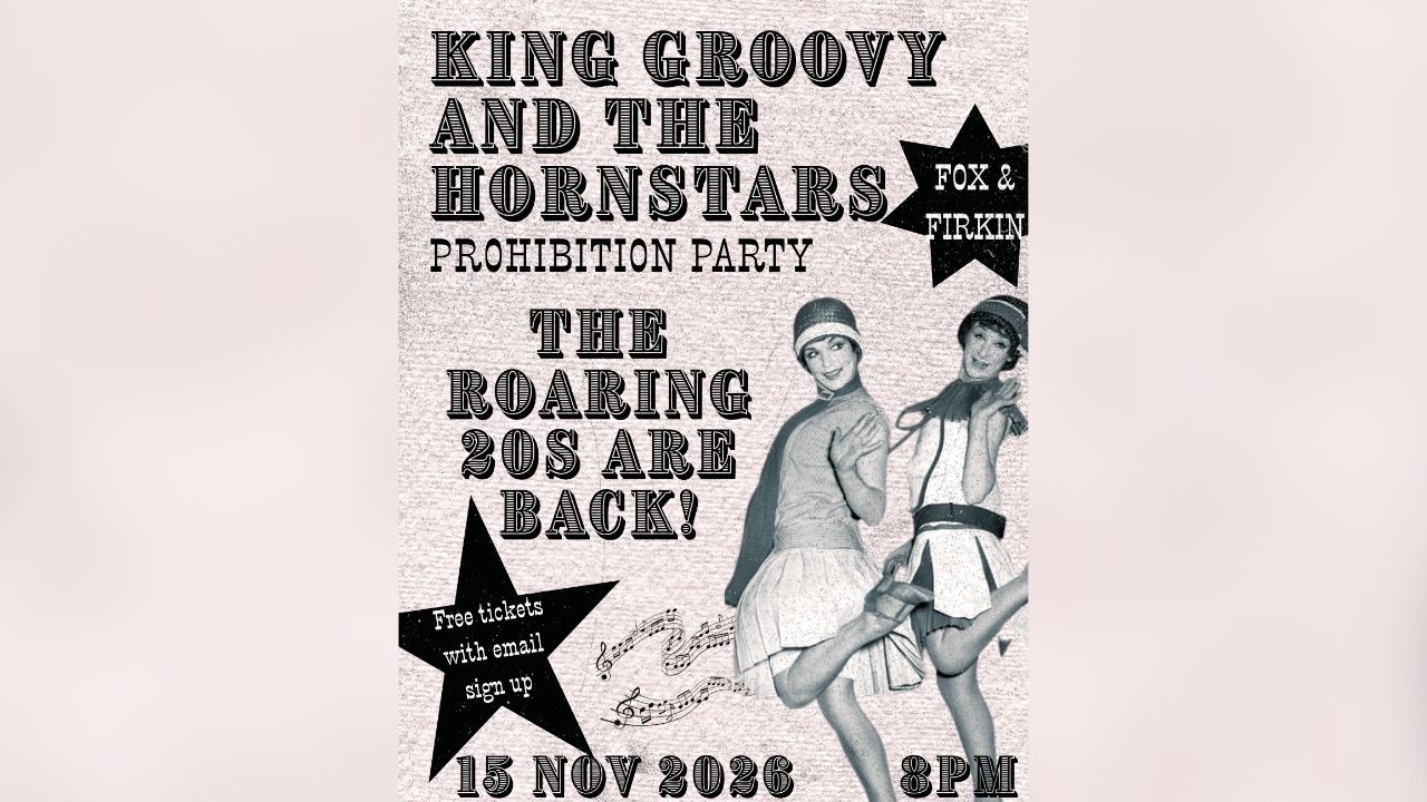King Groovy and the Hornstars – Prohibition Party