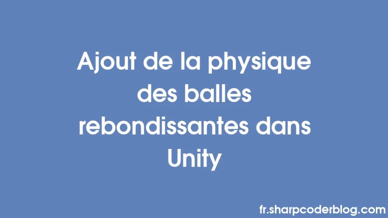 Adding Bouncing Ball Physics In Unity Sharp Coder Blog - Premium Ocean Background Gallery - Retina