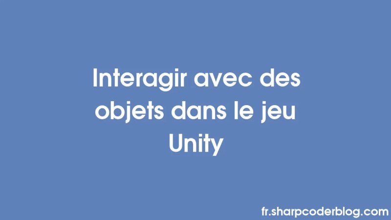 Interagere Med Objekter I Unity Game Sharp Coder Blog - Best Minimal Designs in High Resolution