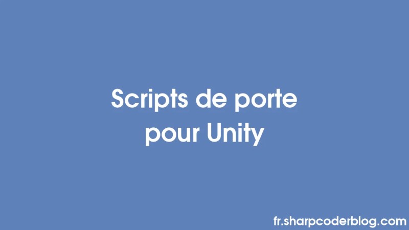 Door Scripts For Unity Sharp Coder Blog - Sunset Design Collection - Full HD Quality