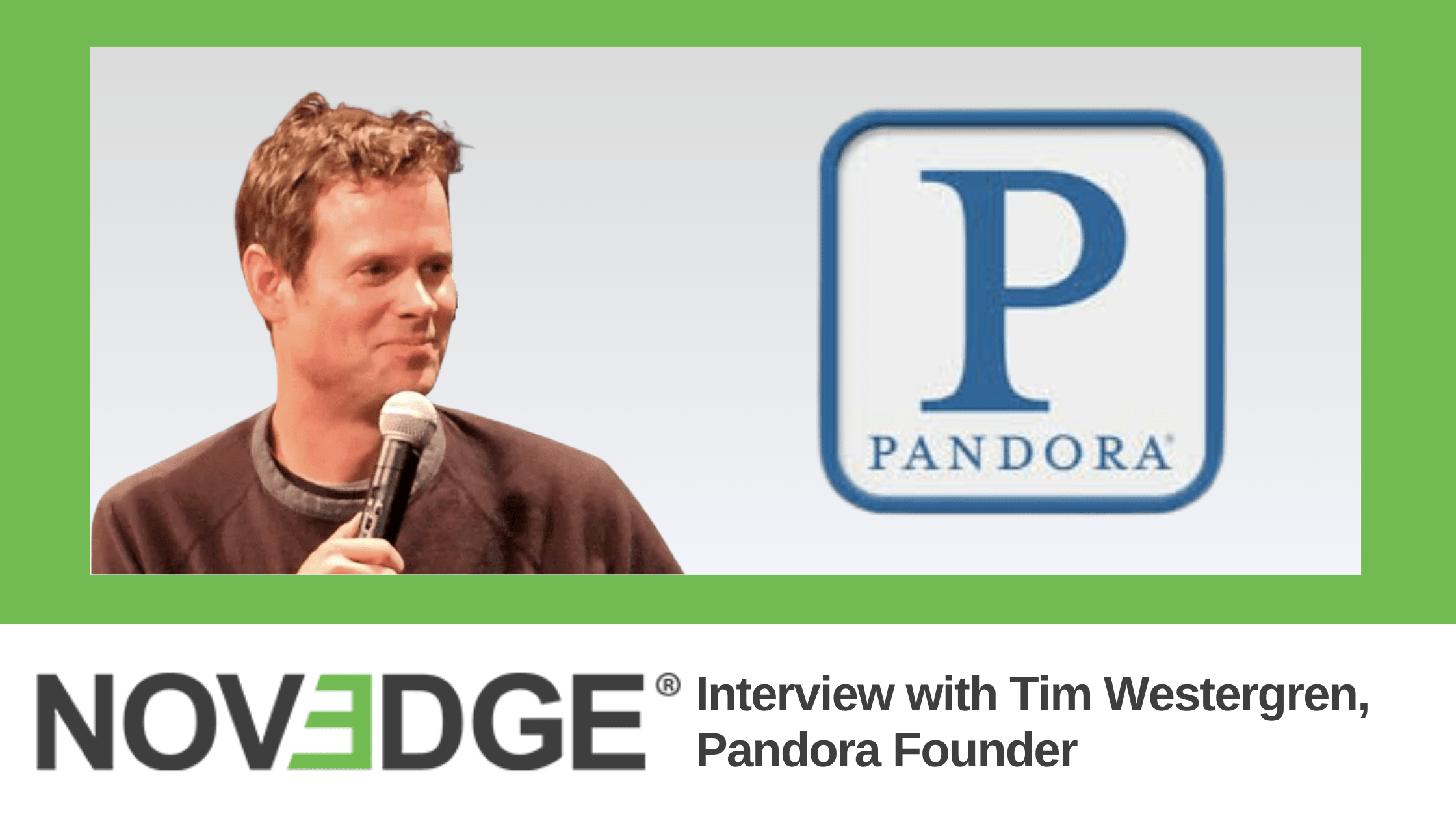 Interview with Tim Westergren, Pandora Founder