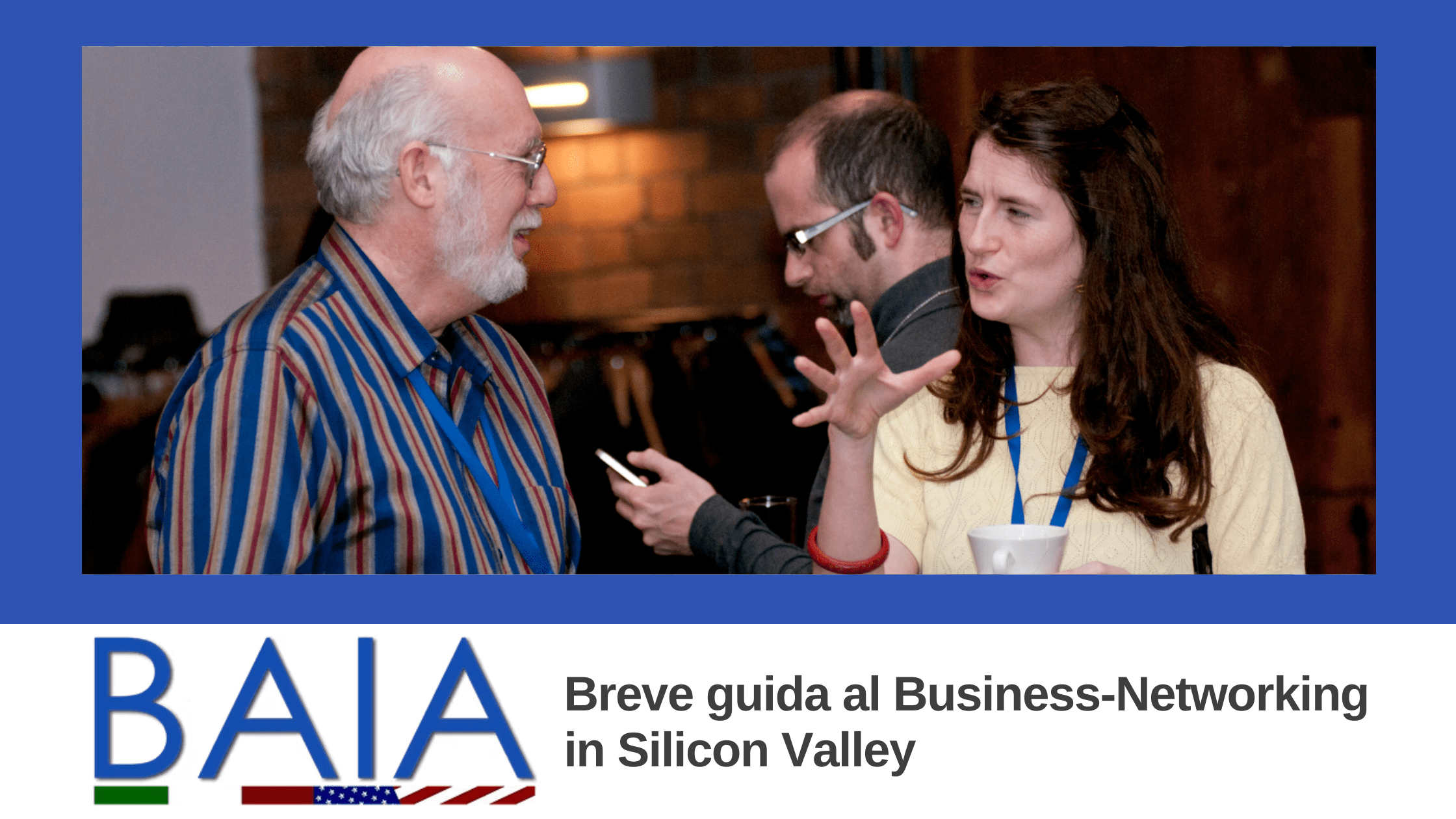 Breve guida al Business-Networking in Silicon Valley