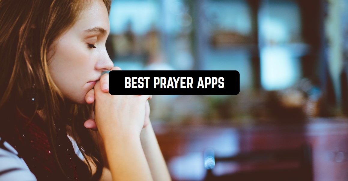 12 best prayer apps for android & ios