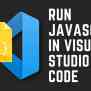 How To Run Javascript Code In Vs Code Terminal - Design Talk