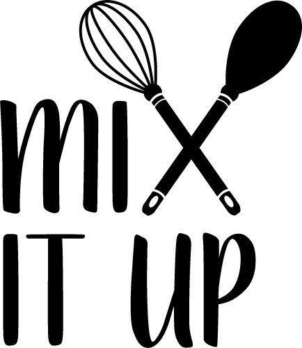 Beautiful quotes and custom designs. Free Svg Files Svg Png Dxf Eps Mix It Up Kitchen Quote