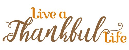 Svg, png, dxf and eps file types; Free Svg Files Svg Png Dxf Eps Quote Live A Thankful Life