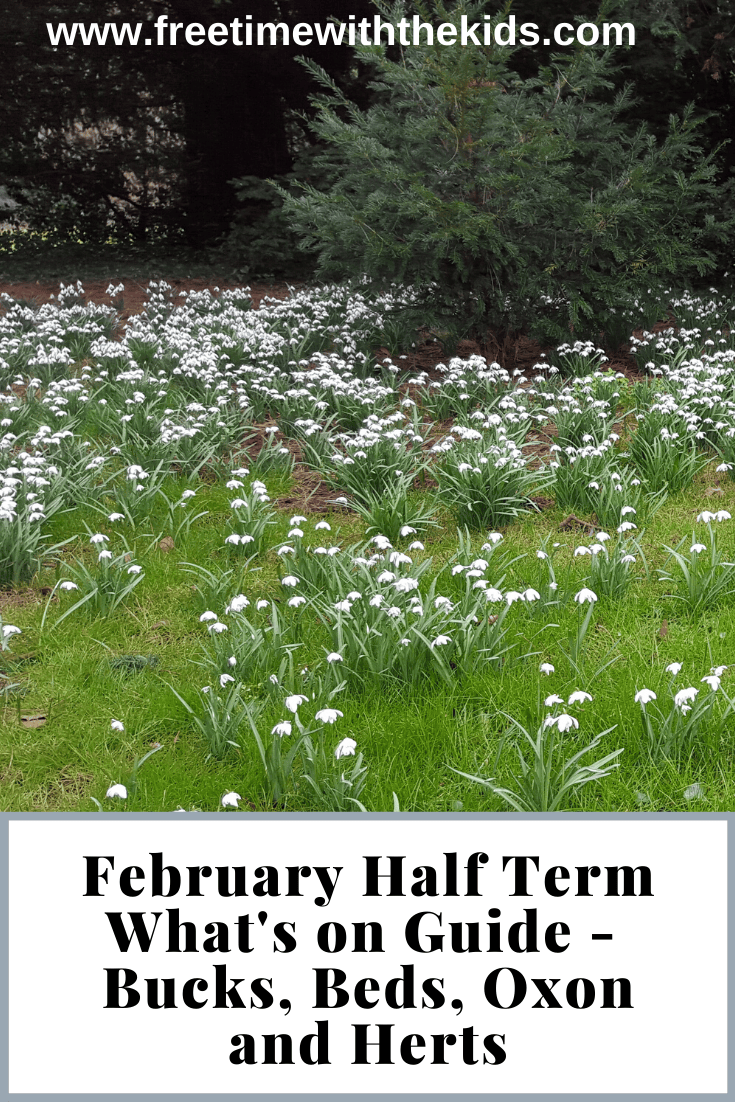 February half term what's on guide | Buckinghamshire, Bedfordshire, Oxfordshire, Hertfordshire | Free Time with the Kids