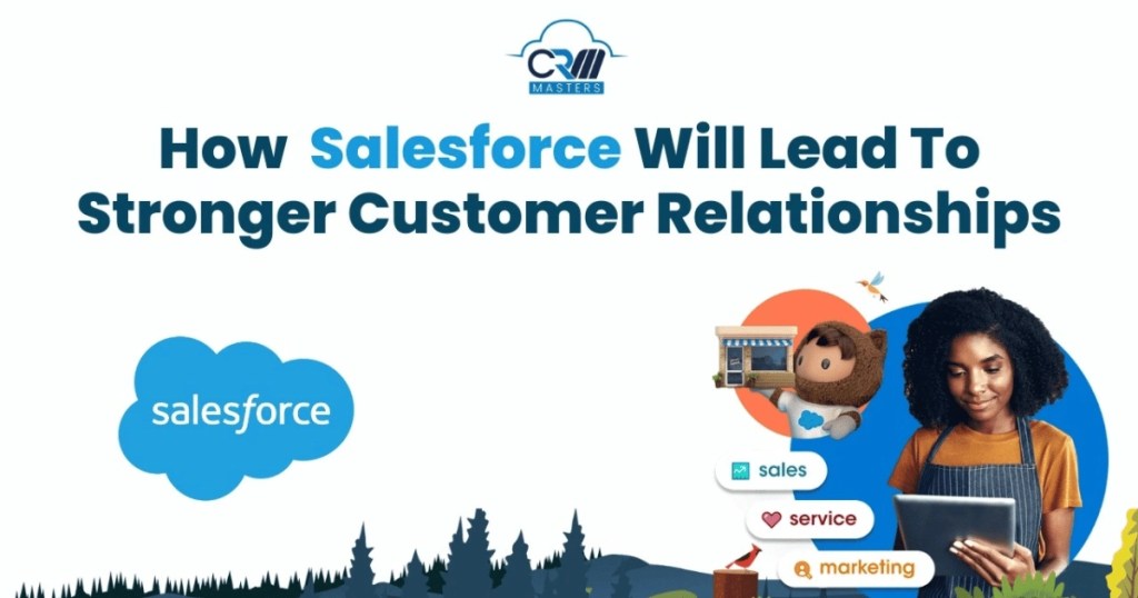 Maximizing Customer Relationships with Salesforce