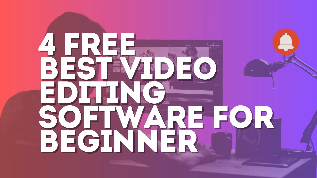 4 free best video editing software for beginner