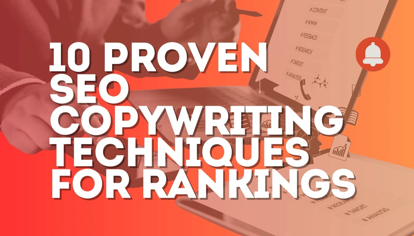 10 Proven SEO Copywriting Techniques for Higher Rankings