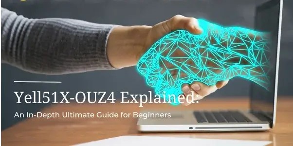 Where to Buy YELL51X-OUZ4 Model: A Complete Guide Introduction to the YELL51X-OUZ4 Model