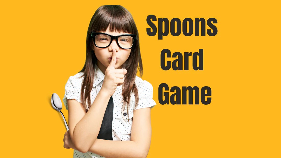The Ultimate Guide to Playing the Spoons Card Game