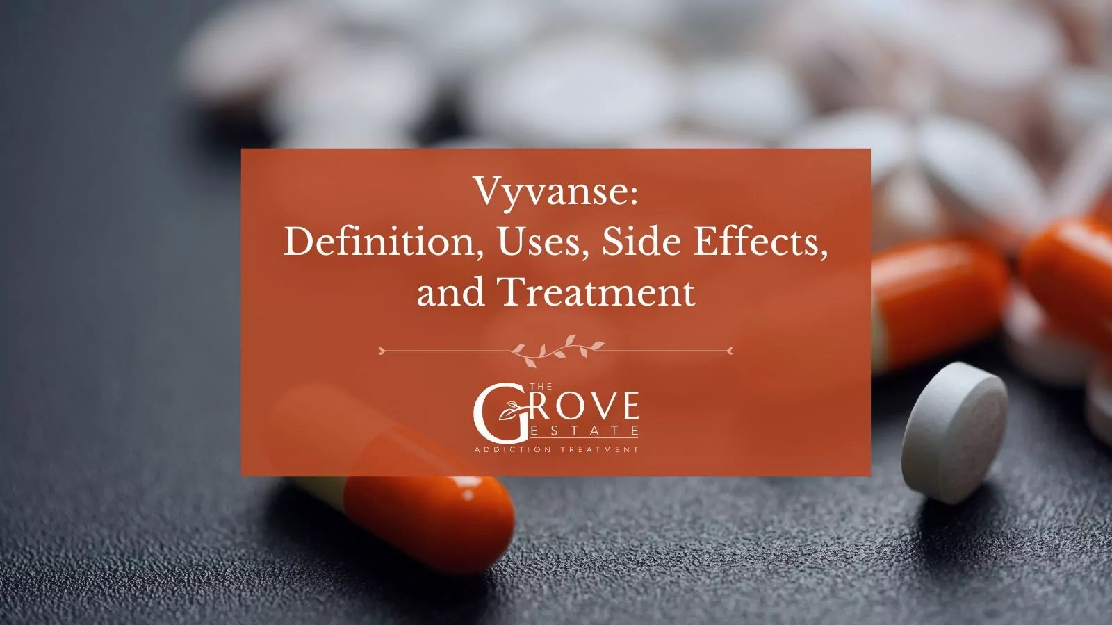 Everything You Need to Know About Vyvanse: Uses, Benefits, Side Effects, and More