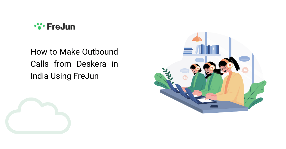 How to Make Outbound Calls from Deskera in India Using FreJun