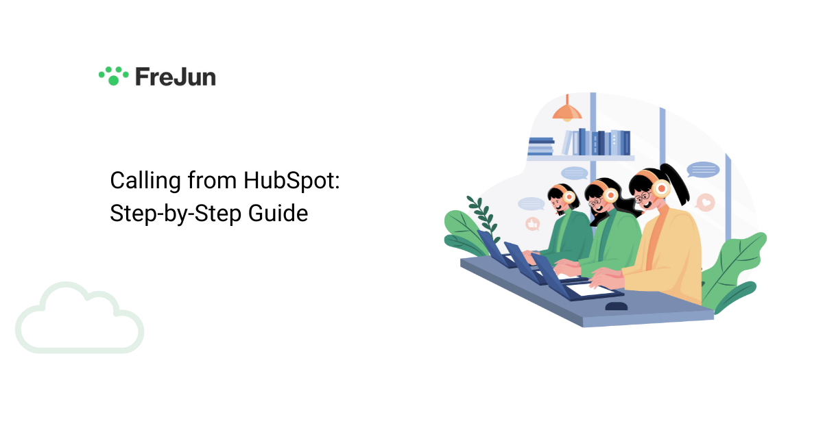 Calling from HubSpot: Step-by-Step Guide