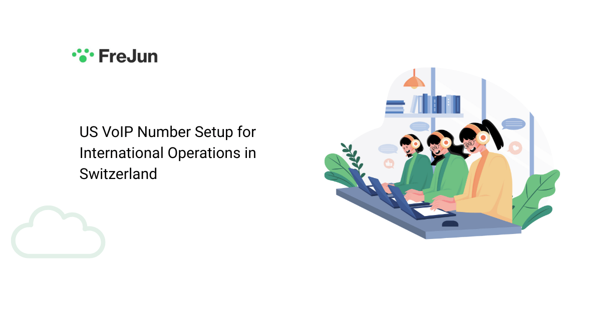 US VoIP Number Setup for International Operations in Switzerland