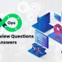 Devops Interview Questions And Answers | Devops Interview Questions And Answers For Freshers