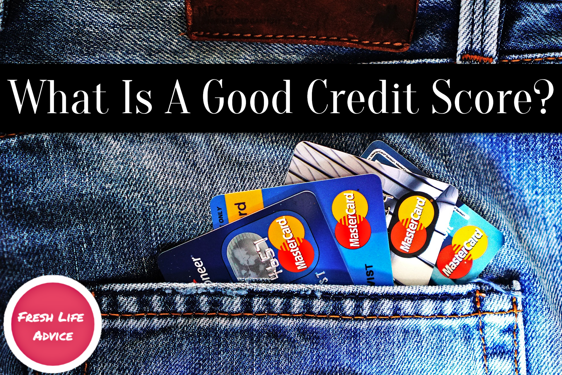 What Is A Good Credit Score