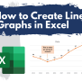 How To Create Line Graphs In Excel