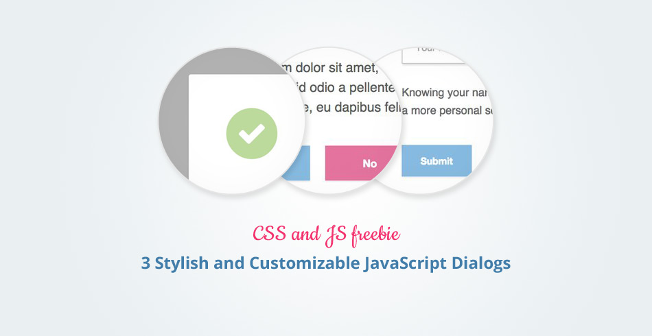 3 Stylish and Customizable JavaScript Dialogs - - Fribly