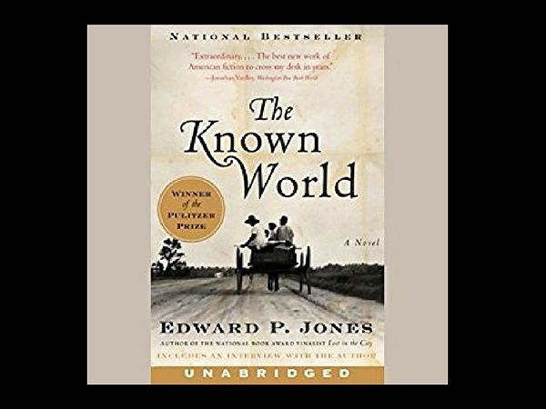 The Known World, by Edward P. Jones