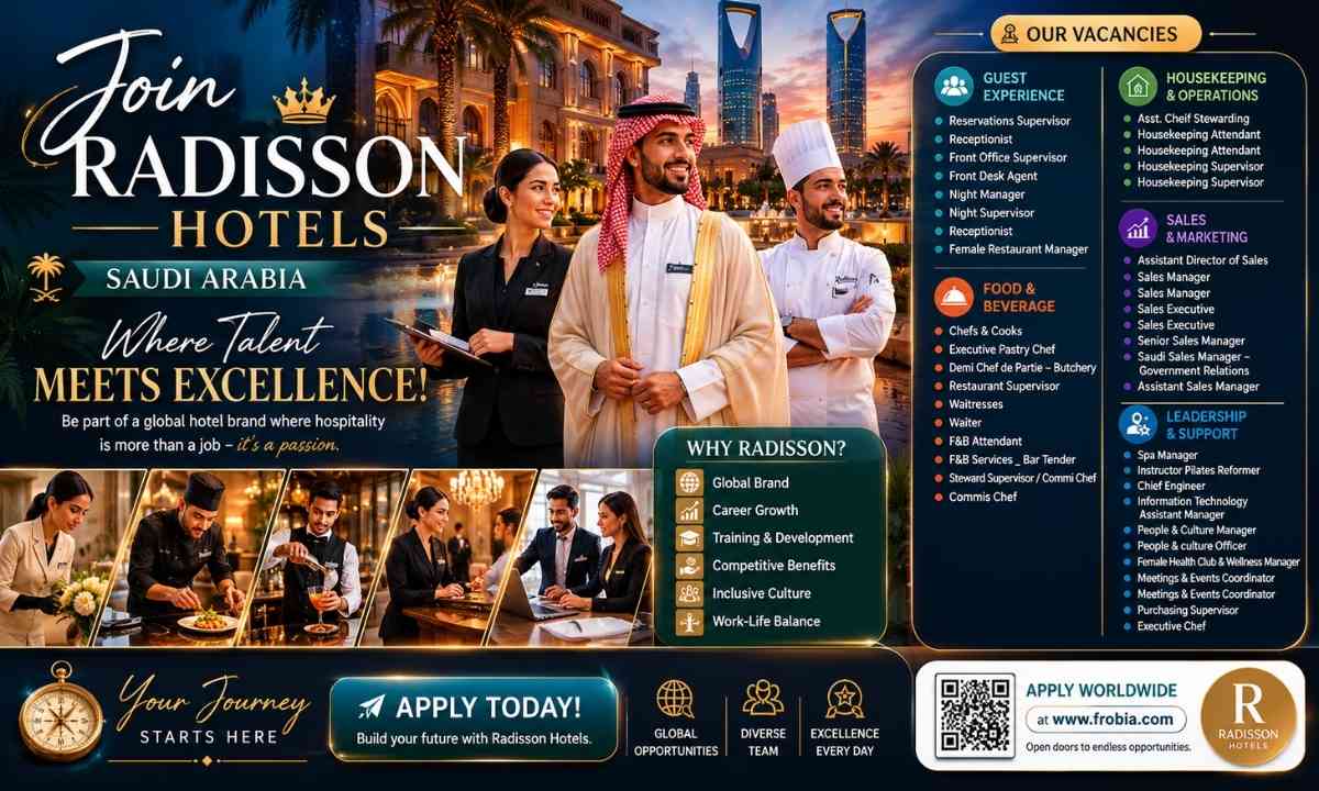 Your Path To International Hospitality Leadership Begins With Radisson Hotels Jobs Saudi Arabia