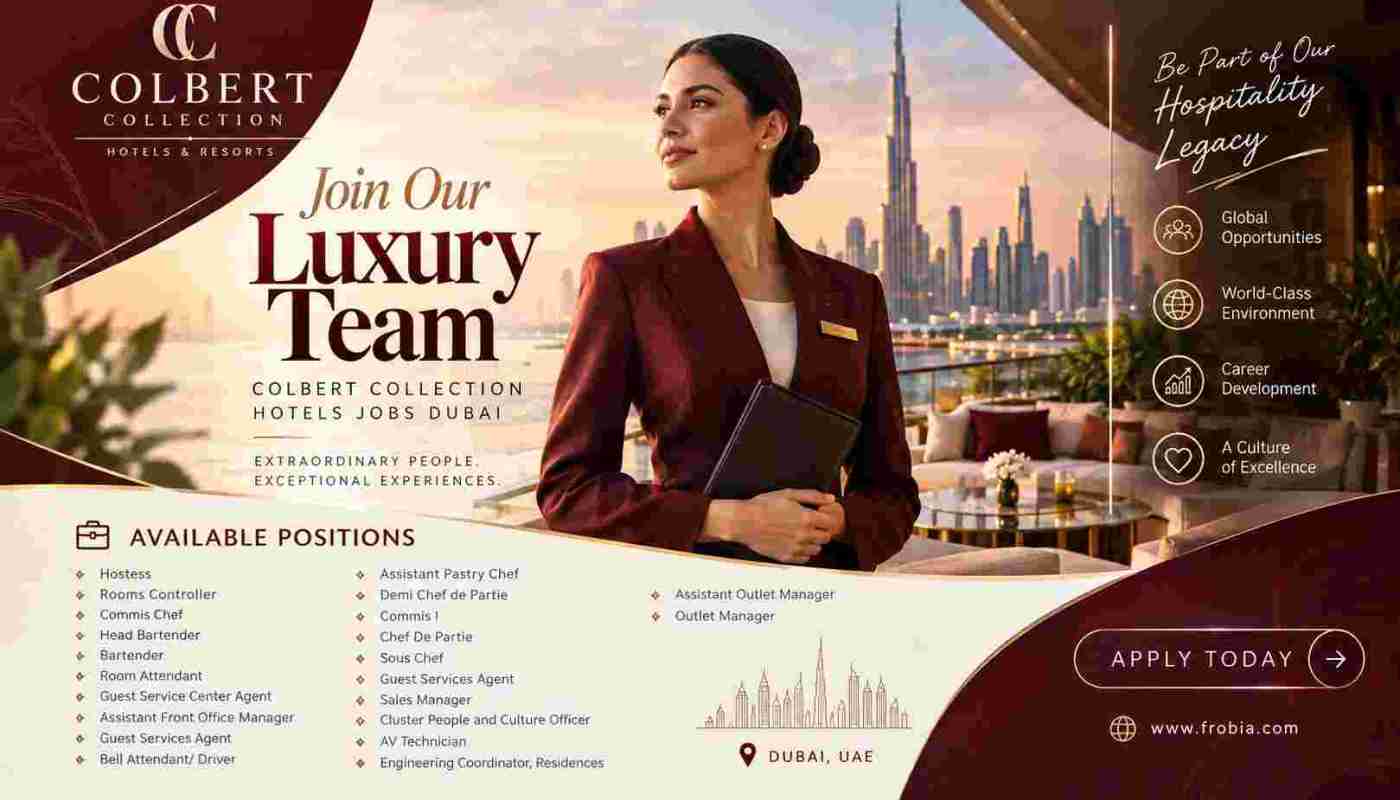 Build an Outstanding Future Through Colbert Collection Hotels Jobs Dubai