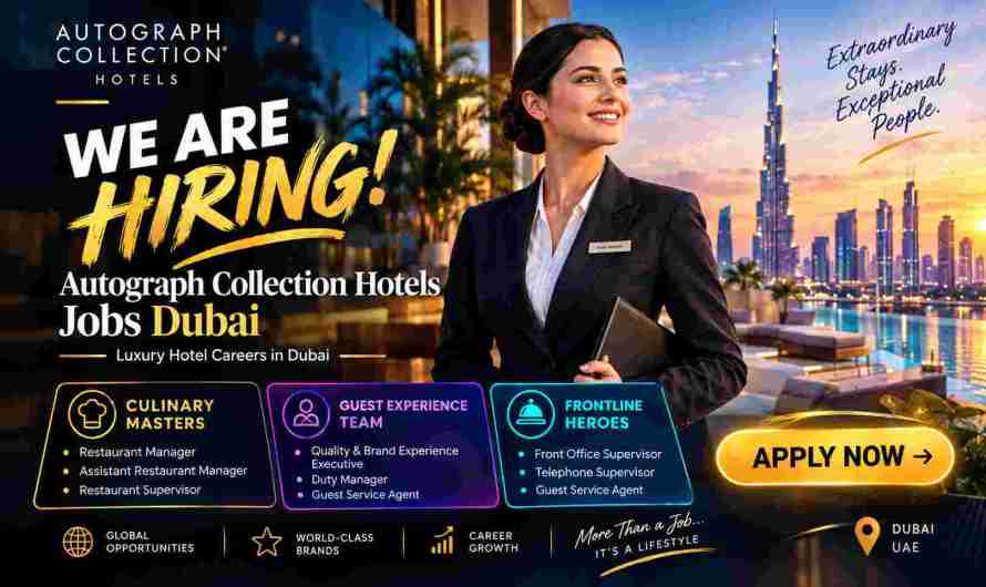 Elevate Your Future with Autograph Collection Hotels Jobs Dubai