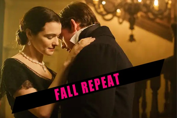 Fall Repeat - My Cousin Rachel (2017)