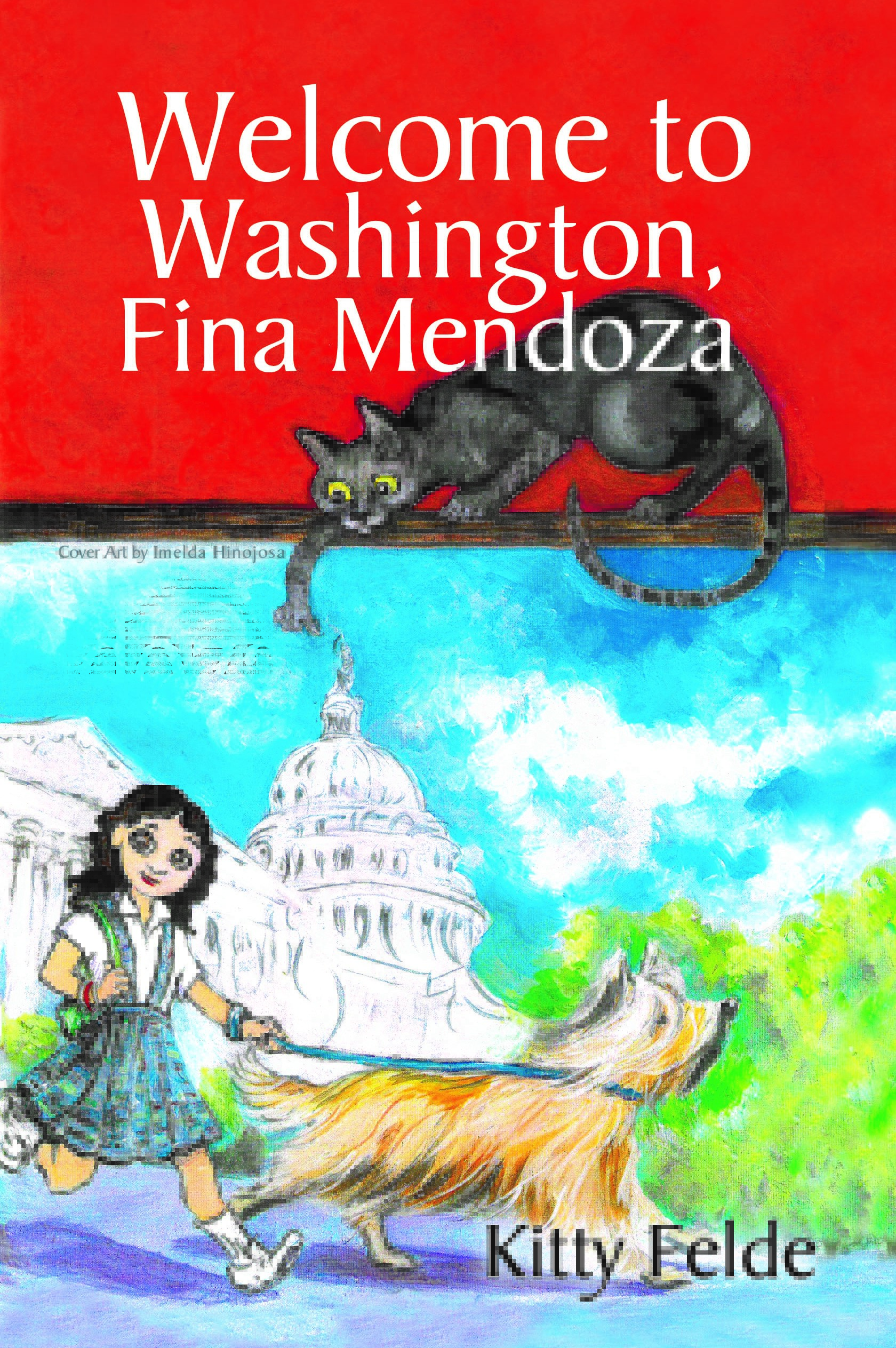 Cover Reveal for WELCOME TO WASHINGTON, FINA MENDOZA, by Kitty Felde