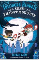 Cover of book: Theodora Hendrix and the Snare of the Shadowmongers