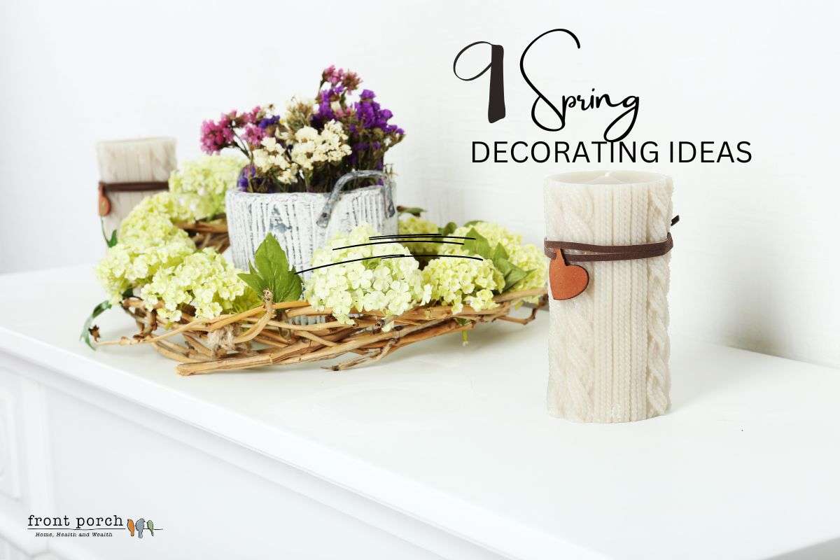 9 spring decorating ideas: transitioning your home from winter to